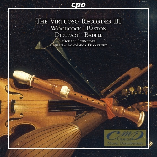 The Virtuti Recorder Vol. 3 - Woodcock, Baston, Dieupart, Babell